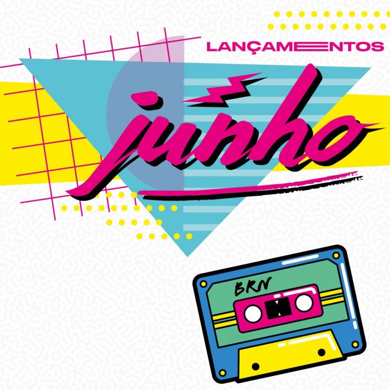 VEIO AÍ – Lançamentos de Junho