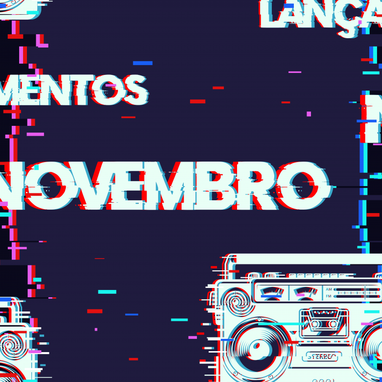 VEIO AÍ – Lançamentos de Novembro