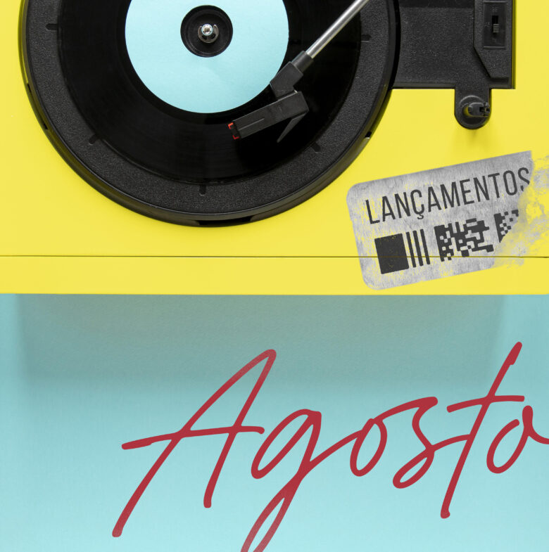 VEIO AÍ – Lançamentos de Agosto