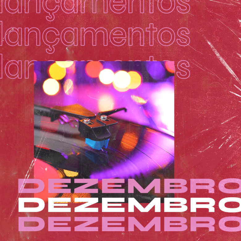 VEIO AÍ – Lançamentos de Dezembro