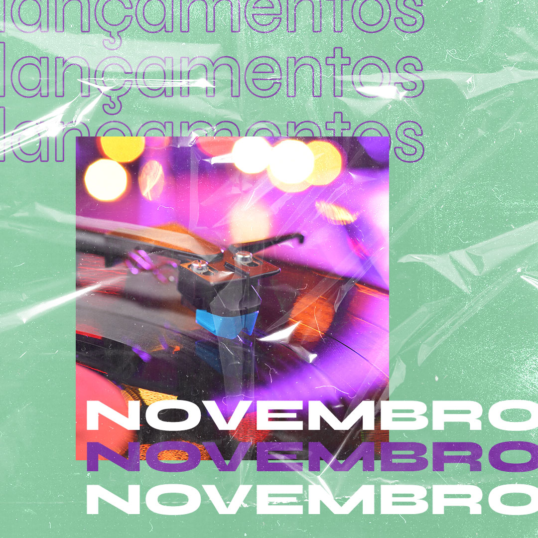 VEIO AÍ – Lançamentos de Novembro